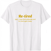 100% Cotton Funny Retired Definition T-Shirt, Sarcastic Retirement Tee for Men and Women, Perfect Gift for New Retirees