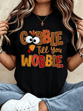 100 Cotton Thanksgiving Graphic Women T Shirt Gobble Till You Wobble Thanksgiving Autumn Turkey Thankful T-Shirt Fall Clothes For Women