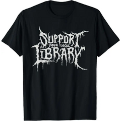 100%cotton Gothic Print Support Your Local Library Style Lovers T-Shirt Menswear Top Vintage Distressed