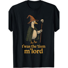 Funny Meme TWAS The Tism M Lord Silly Goose Graphic Kids T Shirtfashion Boutique T Shirt Casual WearPattern Print Crew Neck T Shirt Gift