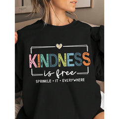 Kindness Is Free Printed Plus Size Casual Sweatshirt Fall Cloth For Women Winter Autumn