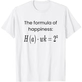 funny the formula of happiness brainrot gen z slang meme T-Shirt