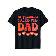 Funny Dad Shirts My Valentine Calls Me Dad Retro Groovy Family Daddy Papa T-Shirt Oversized T-Shirt Party Women Tops Comfort Colots T-Shirts Graphic Casual Tee Cotton Short Sleeve Tee For Women