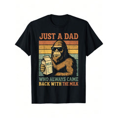 Papa Just A Dad Who Always Came Back With The Milk T-Shirt