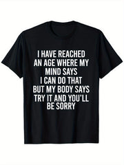 Humorous T-Shirt for Both Men And Women Featuring a Sarcastic Quote about Aging, Designed for a Relaxed Fit with White Text on a Black Background. It'S a Funny Birthday Gift for Seniors