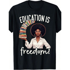 Education Is Freedom Black Teacher Books Black History Month T-Shirt