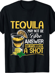 Tequila May Not Be The Answer Graphic T‑Shirt, Funny Drinking Party Casual Short Sleeve Tee for Men Women