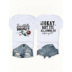Beautifully Broken Double-Sided Rose & Quote Graphic Women's Relaxed Fit Crew Neck T-Shirt, Edgy Motivational Floral Style, Mental Health Awareness Essential, Perfect Gift For Friends, Breathable & Comfortable, Back To School Outfits