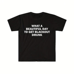 Alcoholic T-Shirt, Humor T-Shirt, Funny Gift, Funny Meme Shirt, Unisex Offensive T-Shirt, Funny T-Shirt, Satire Shirt
