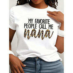 Nana Leopard Print T-Shirt, "My Favorite People Call Me Nana" Casual Short Sleeve Top, Gift for Grandma