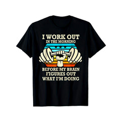 I Workout In Morning Funny Gym Exercise Fitness Women Men T-Shirt, Loose style new unisex short-sleeved T-shirt, casual and comfortable, 100% cotton