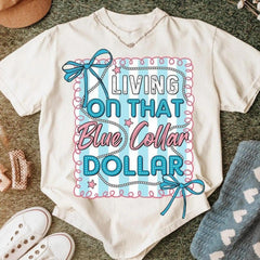 Blue Collar Dollar Shirt, Preppy Western , Funny Country Shirt Design, Patriotic Western Coquette Png, Working Classool Sublimation Womenswear Casual