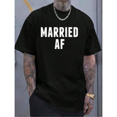 100% Cotton Casual Tshirt Married AF T Shirt For Husband Or Wife Women's Men's Graphic Tee Causal Tops
