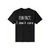 Fun Fact L Dont Care Men's And Women's Graphic T-Shirts