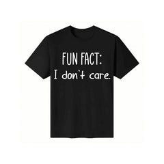 Fun Fact L Dont Care Men's And Women's Graphic T-Shirts