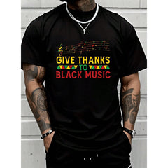 Give Thanks To Black Music Black - History Month Juneteenth T-Shirt - Men Relaxed Fit Clothing For All Seasons