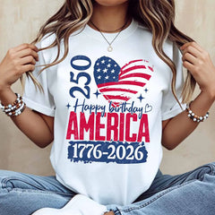 American Flag Heart 250 Happy Birthday America 1776 2026 Print T Shirt