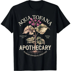 Aqua Tofana Funny Feminist Apothecary Vintage Design T-Shirt,american