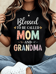 Blessed To Be Called Mom And Grandma Colorful Letter T-Shirt Mother’s Day Family Gift Tee