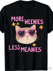 Cute More cat Less cat Funny cute cat Lover T-Shirt Casual Comfortable Loose-Fitting Versatile T-Shirt