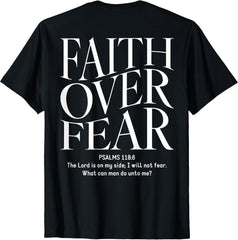 Faith Over Fear Christian (on back) T-Shirt