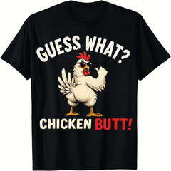Funny Chicken Graphic Tee Men Women Chicken Butt Gift Unisex T-Shirt
