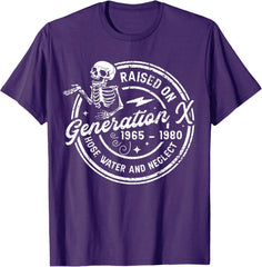 Funny Gen-X Raised On Hose Water And Neglect Humor Unisex T-Shirt
