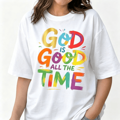 God Is Good All The Time Shirt Christian Graphic Tee Inspirational Top