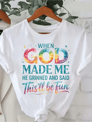 When God Made Me He Grinned And Said This'll Be Fun Rainbow Tie Dye Letter T Shirt, Inspirational Faith Christian Short Sleeve Casual Top Gift For Women