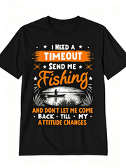 I Need A Timeout Send Me Fishing Funny Fisherman Men's T-Shirt