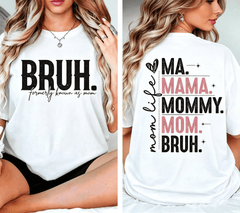 “Mama Mommy Mom Bruh” Double Sided T-Shirt – Funny Mom Life Graphic Tee for Women, Casual Summer Top
