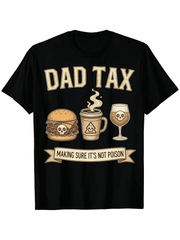 Men Funny Dad Tax Graphic T-Shirt, Humor Crew Neck Short Sleeve Casual Tee, Perfect Father’s Day Gift for Dad & Husband