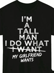 Men's Funny I Do What My Wife Wants Graphic T-Shirt, Black Bold White Text Round Neck Lightweight Short Sleeve Tee, Marriage Humor Husband Gift For Anniversary Birthday Valentine's Day