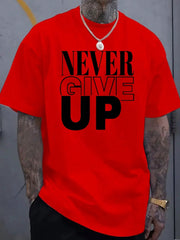 Men's "Never Give Up" Pattern T-Shirt - Cotton, Soft And Comfortable, Red Bold Black Letter Print, Casual Summer Outdoor T-Shirt, Perfect Gift For Men, Machine Washable