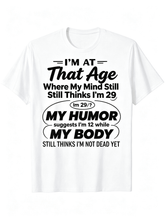 “Mind Feels Young, Body Disagrees” Funny Aging T-Shirt – Sarcastic Middle Age Humor Tee for Men, Casual Everyday Top