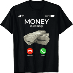 Money In Call Cash Funny Business Graphic Men’s T-Shirt Hustle Humor Tee