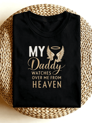 My Daddy Watches Over Me From Heaven Angel Wings Memorial T-Shirt