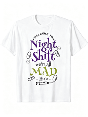 Night Shift Nurse We're All Mad Here Funny Healthcare T-Shirt