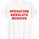 Operation Absolute Resolve American Bravery USA Unisex T-Shirt