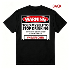 Sarcastic Drinking Warning Statement Graphic Back Tee