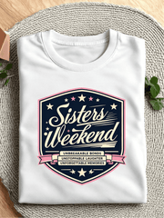 Sisters Weekend Matching Graphic Tee, Women's Casual Short Sleeve Top
