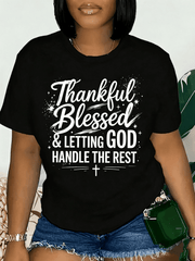 Thankful Blessed And Letting God Handle The Rest Christian Faith T-Shirt, Inspirational Religious Cross Graphic Short Sleeve Tee For Women