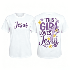 This Girl Loves Jesus Christian Cross Flower Design Women's T-Shirt White Casual Top Faith Inspired Graphic Tee