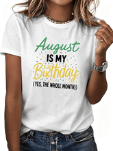 Unisex Fun August Birthday Confetti Graphic T-Shirt, August Is My Birthday Yes The Whole Month Funny Summer Birthday Short Sleeve Casual Tee For Women & Men
