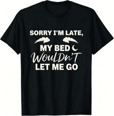 Unisex Funny Graphic T-Shirt, Sorry I'm Late I Was Sleeping Slogan Crew Neck Casual Novelty Tee for Men Women