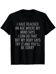 Unisex Sarcastic Aging Quote Graphic T-Shirt, Black Short Sleeve Relaxed Fit White Text Tee, Funny Birthday Gift For Seniors Elderly Adults Plus Size Up To 5XL
