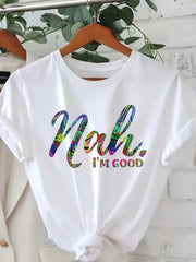 Unisex Women Nah I'm Good Colorful Gradient Letter Print T Shirt