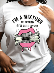 Women I'm A Mixture Of Spoiled & I'll Get It Myself Graphic T-Shirt Pink Lips Money Casual Short Sleeve Tee