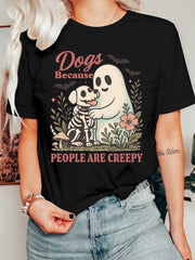Women's Dogs Because People Are Creepy Graphic T-Shirt Ghost Skeleton Dog Halloween Fall Casual Tee