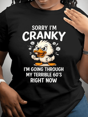 Women’s Funny Cranky Duck Graphic T-Shirt Sorry I'm Cranky Terrible 60s Sarcastic Birthday Casual Short Sleeve Tee